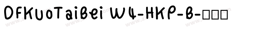 DFKuoTaiBei W4-HKP-B字体转换
